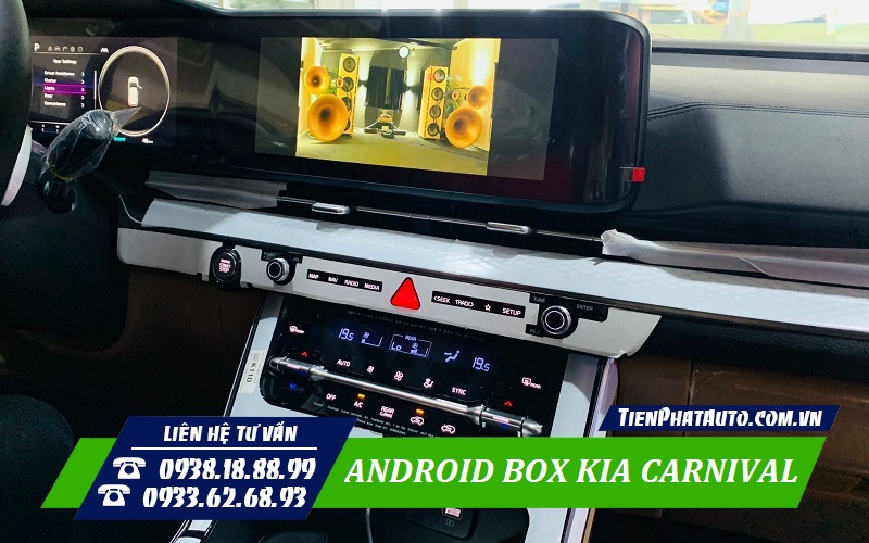 Android Box Kia Carnival giúp đáp ứng nhu cầu giải trí của bạn