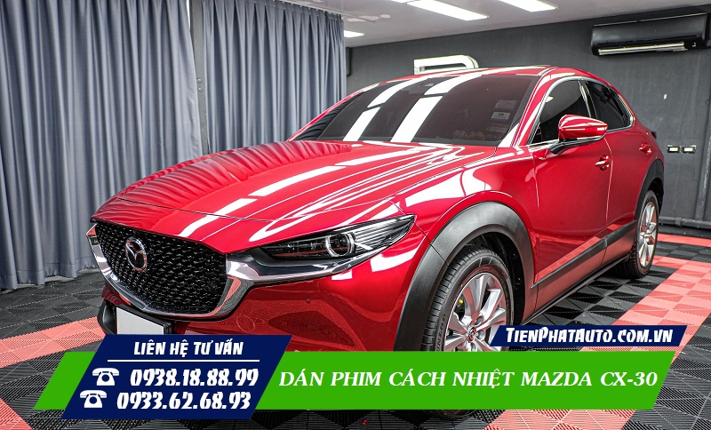Tiến Phát Auto chuyên dán phim cách nhiệt Mazda CX30 tại TPHCM