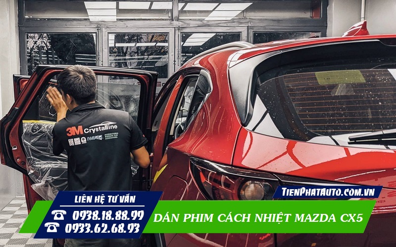 Tiến Phát Auto chuyên dán phim cách nhiệt Mazda CX5 cao cấp chính hãng