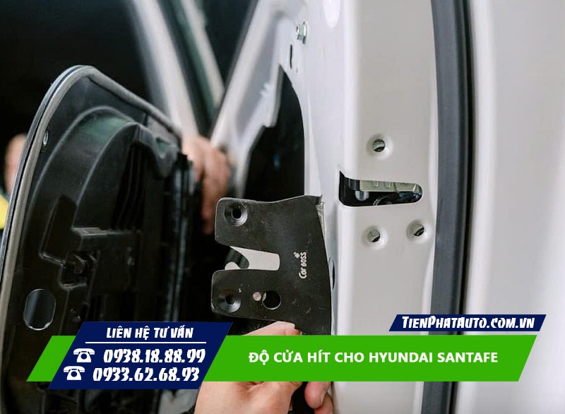 Độ cửa hít cho Santafe giúp đóng cửa nhẹ nhàng và êm ái