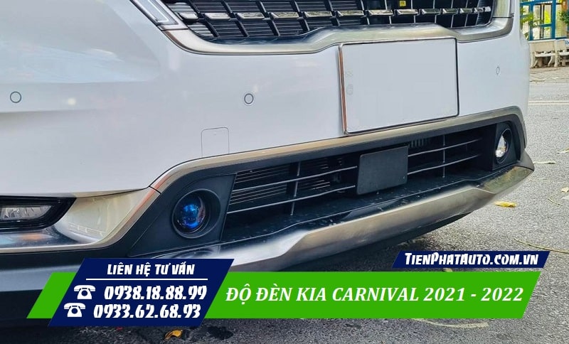 Độ đèn gầm Kia Carnival cũng là giải pháp được nhiều khách hàng lựa chọn