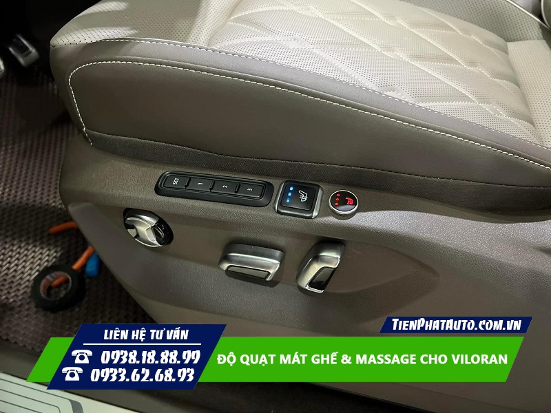 Độ quạt mát ghế và massage cho Viloran được nhiều khách hàng quan tâm