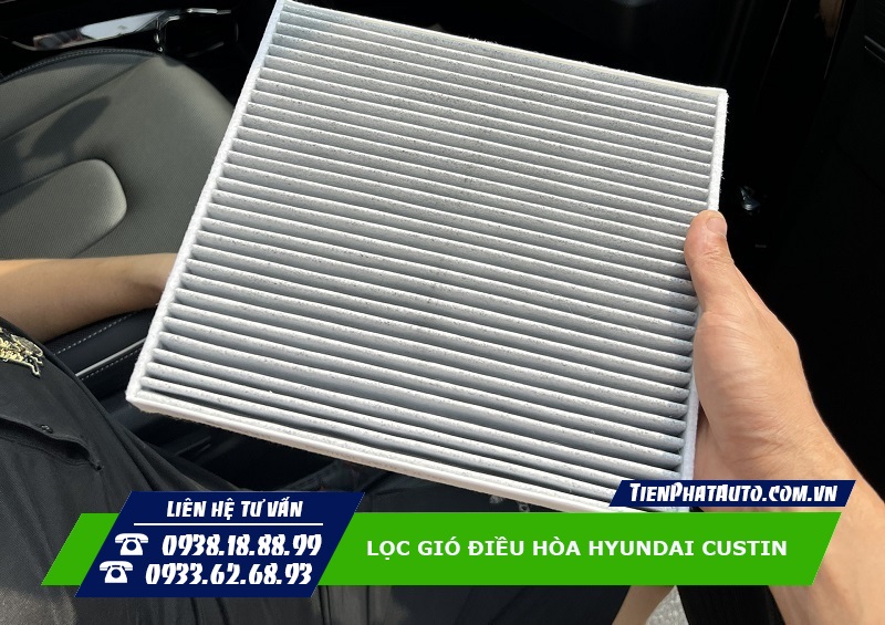 Lọc gió điều hòa Hyundai Custin là trang bị không nên bỏ qua