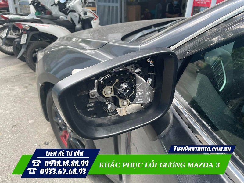 Tiến Phát Auto chuyên khắc phục lỗi gương bên cụp bên xòe cho Mazda 3