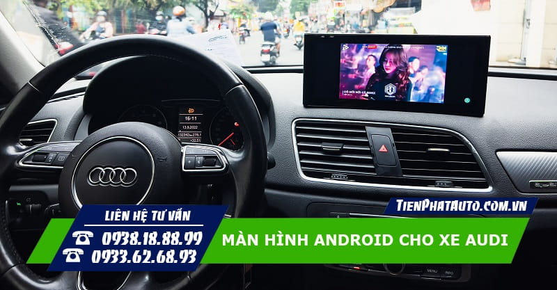 Màn hình Android lắp đặt trên xe Audi Q3