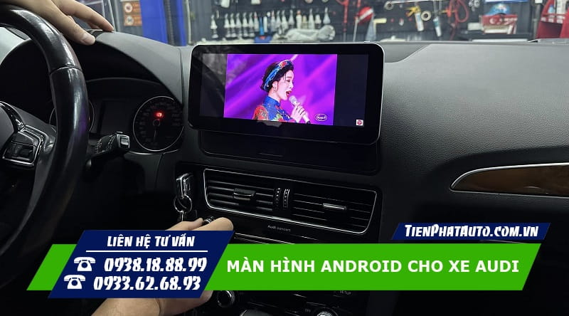 Màn hình Android lắp đặt trên xe Audi Q5