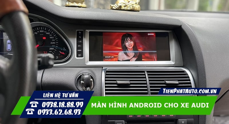 Màn hình Android lắp đặt trên xe Audi Q7