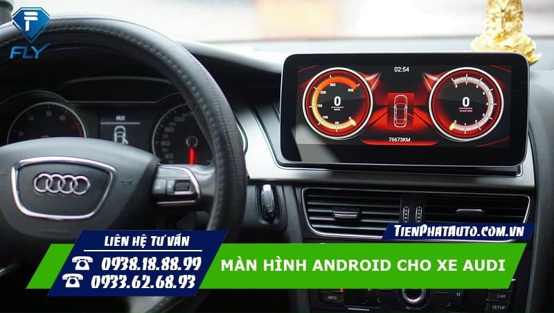 Màn hình Android lắp được cho tất cả các dòng xe Audi
