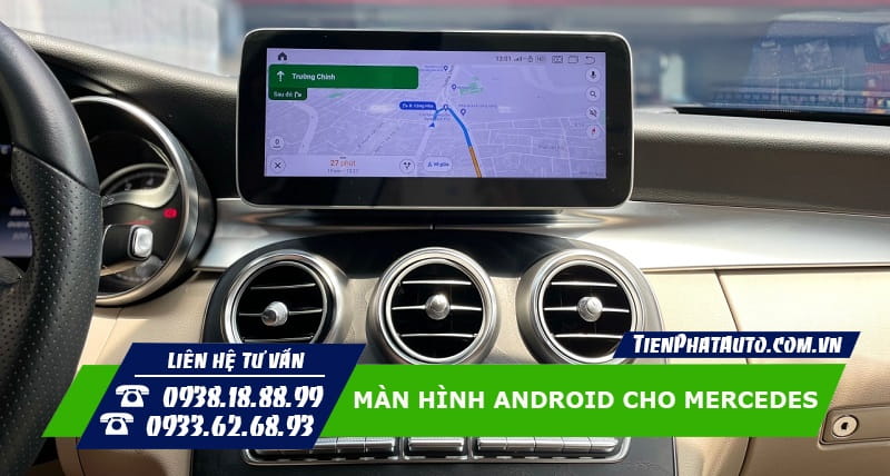 Màn hình Android cho Mercedes tích hợp xem chỉ đường thuận tiện