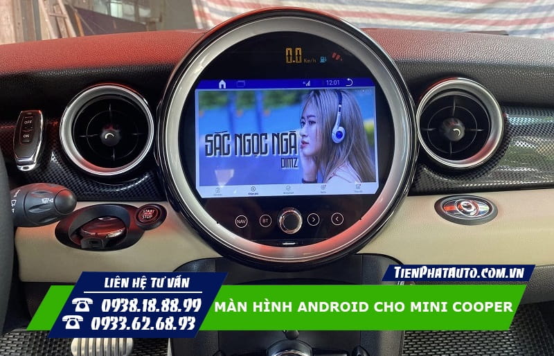 Màn hình Android cho Mini Cooper giúp đáp ứng các nhu cầu giải trí