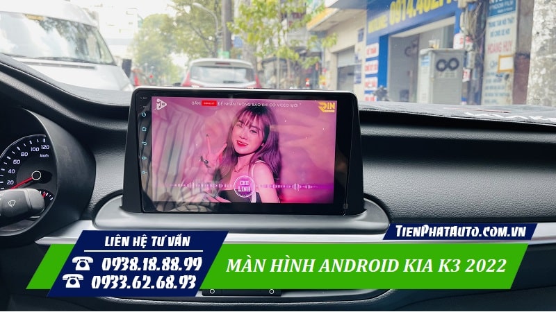 Màn hình Android Kia K3 2022 giúp đáp ứng các nhu cầu giải trí trên xe