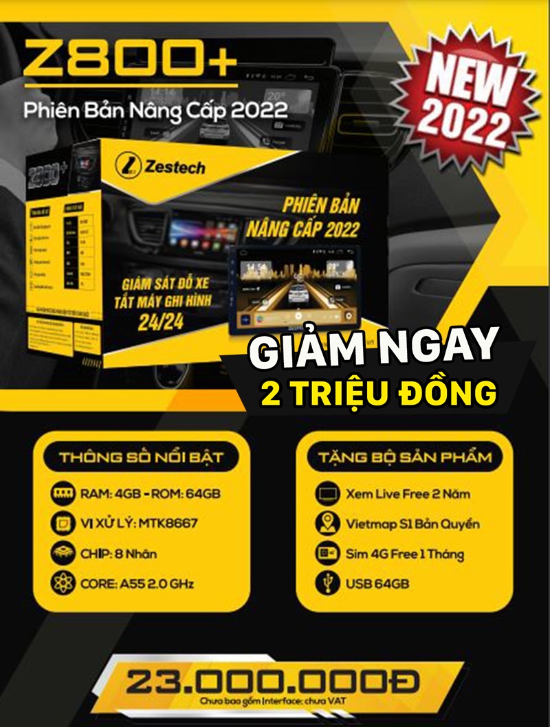 Bảng giá và cấu hình màn hình ô tô Zestech Z800+ bản nâng cấp chính hãng