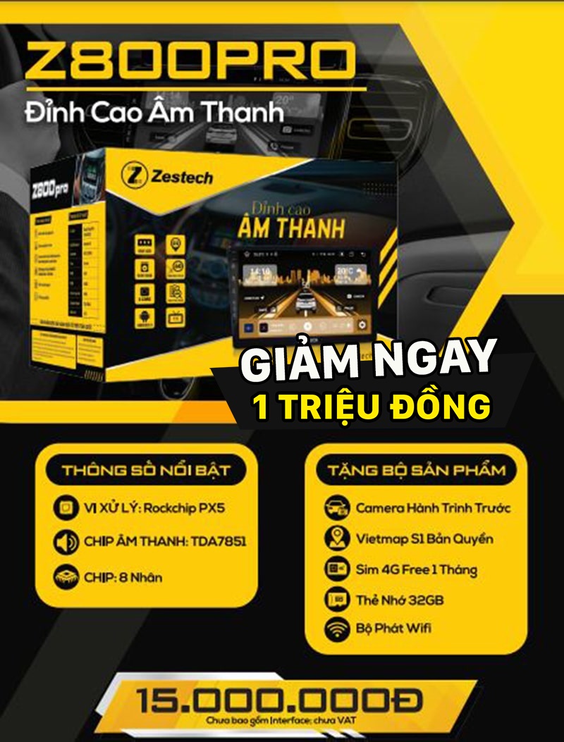 Bảng giá và cấu hình màn hình ô tô Zestech Z800 Pro chính hãng