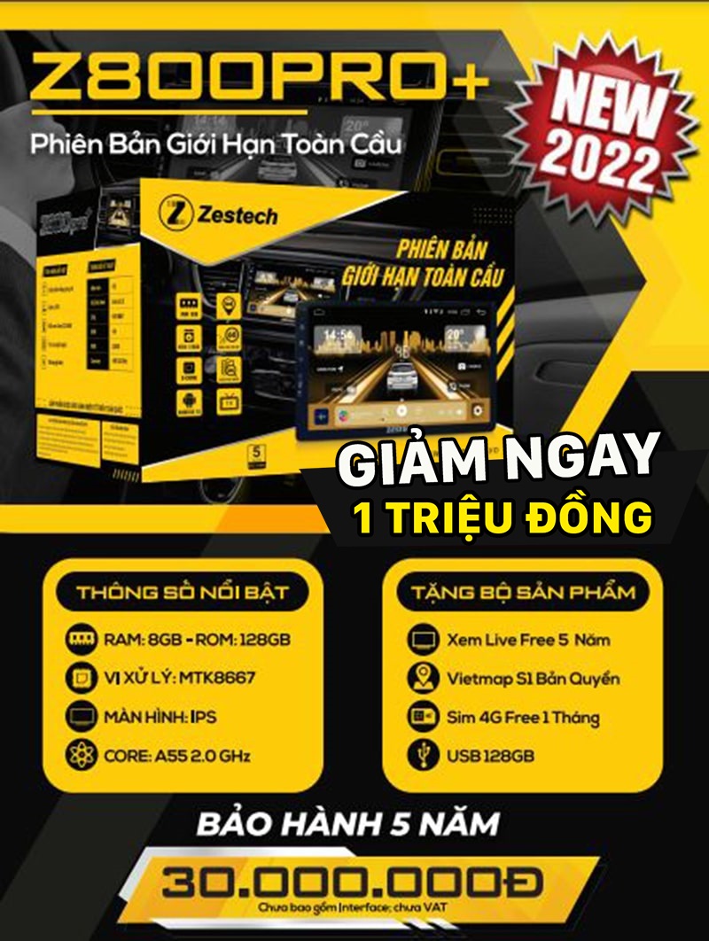 Bảng giá và cấu hình màn hình ô tô Zestech Z800 Pro+ bản giới hạn chính hãng