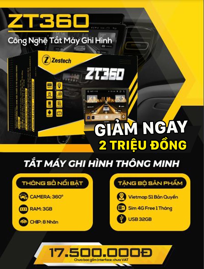 Bảng giá và cấu hình màn hình ô tô Zestech ZT360 chính hãng