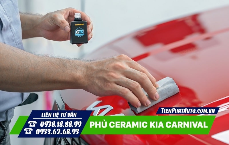 Phủ Ceramic Kia Carnival cần có quy trình đáp ứng tiêu chuẩn