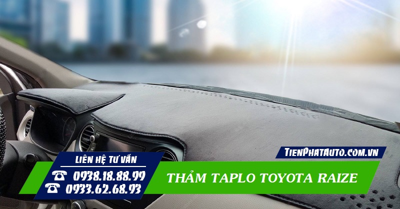Thảm taplo Toyota Raize là phụ kiện cần thiết nên sử dụng