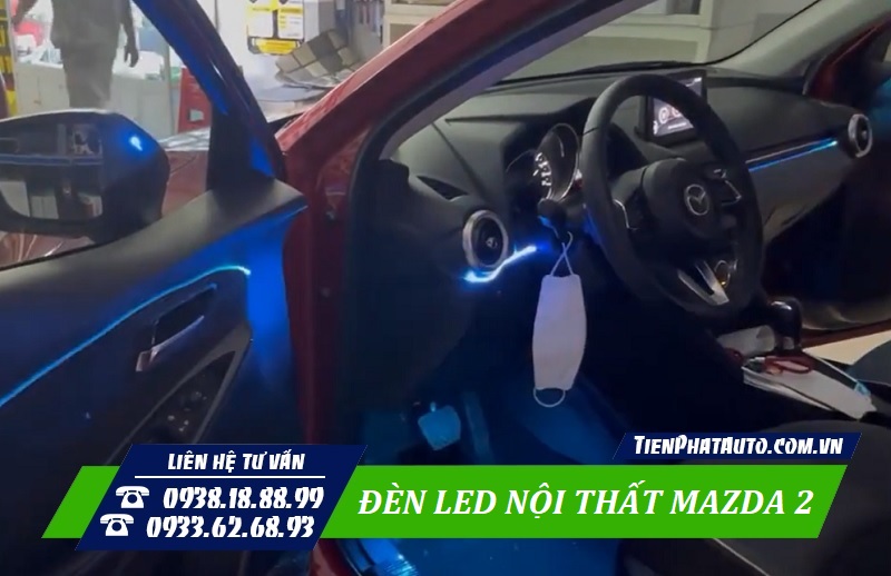 Độ đèn LED Mazda 2 giúp không gian nội thất xe nổi bật hơn