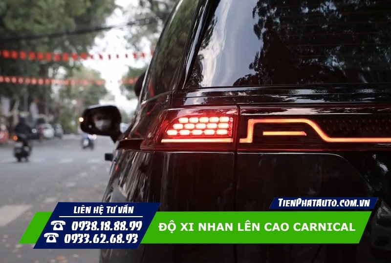 Độ Xi Nhan Lên Cao Kia Carnival
