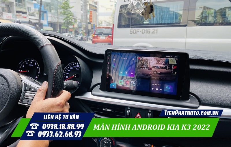 Màn Hình Android Kia K3 2022